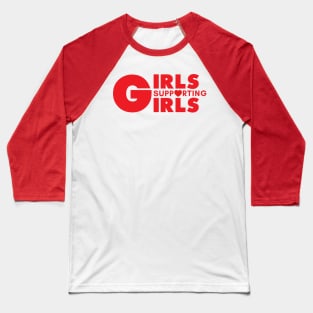 GIRLS SUPPORTING GIRLS Baseball T-Shirt